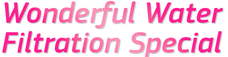 Puretec Wonderful Water Filtration Special 2026